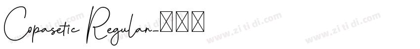 Copasetic Regular字体转换